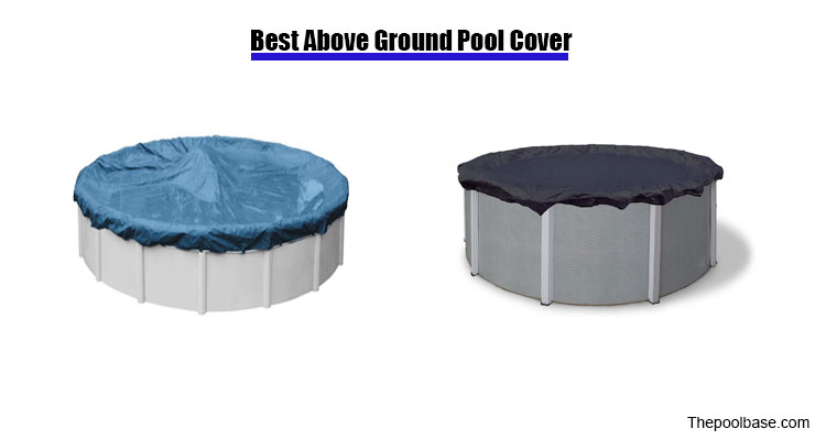 Best Above Ground Pool Covers