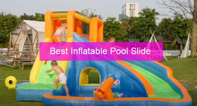 Best Inflatable Pool Slide