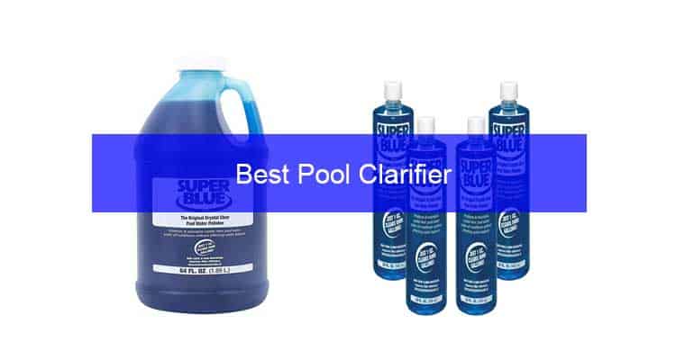 Best Pool Clarifier